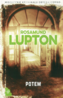 17 - MISTRZYNIE KRYMINAŁU OBYCZAJOWEGO - Potem - Rosamund Lupton
