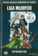 36 - Wielka Kolekcja Komiksów DC Comics - Liga Młodych Ich Własna Liga