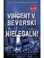 1 - KOLEKCJA NIELEGALNI - Nielegalni cz.1 - Vincent V. Severski