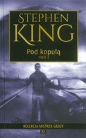 32 - STEPHEN KING KOLEKCJA MISTRZA GROZY - Pod kopułą cz.2