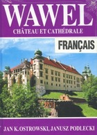 Wawel Château et cathédrale (Français) - Jan K. Ostrowski, Janusz Podlecki