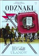 22 - Wielka Księga Kawalerii Polskiej 1918-1939 Odznaki Kawalerii - 10 Pułk Ułanów