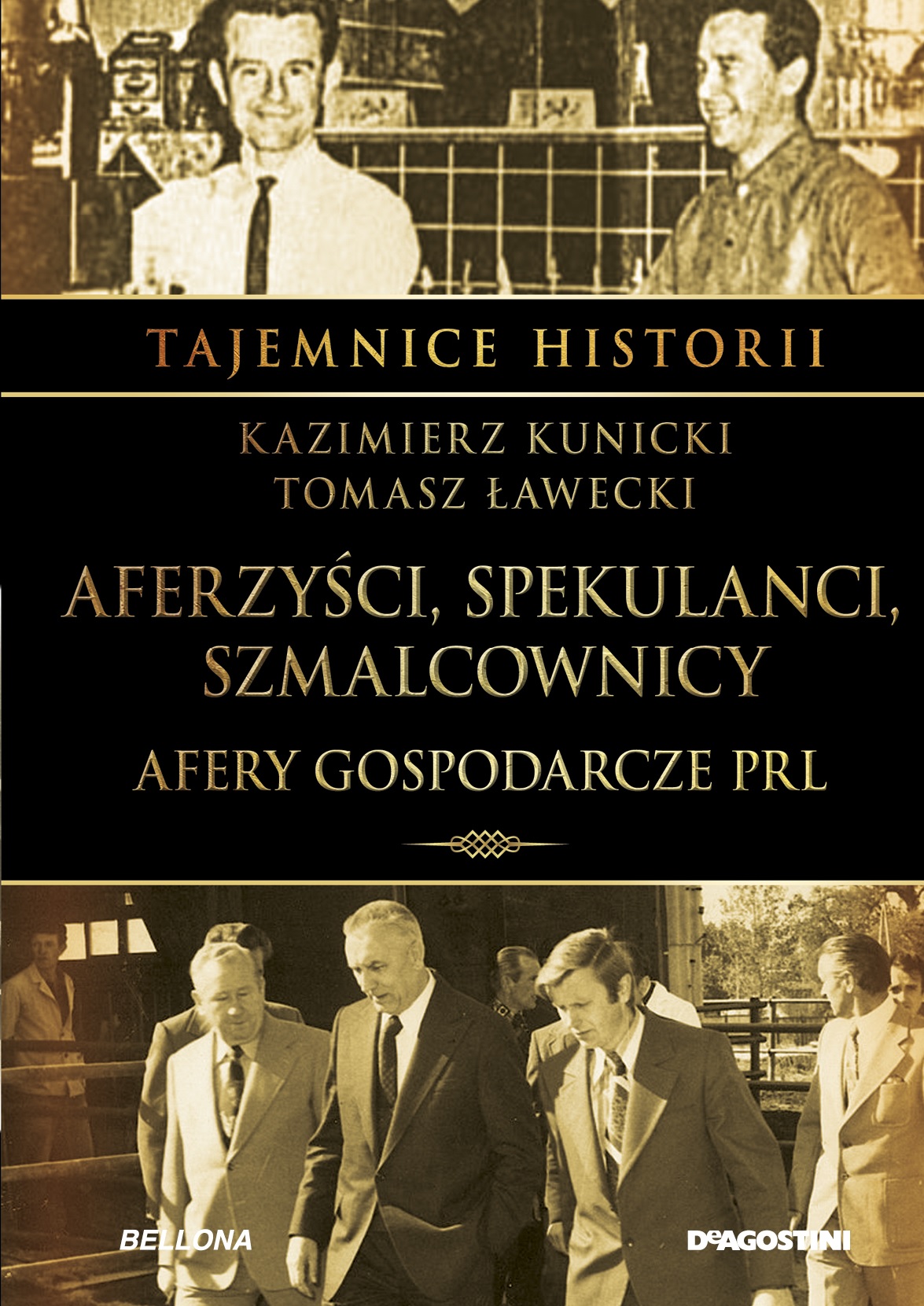 26 Tajemnice Historii Aferzyści, spekulanci Aferzyści, spekulanci, szmalcownicy. Afery gospodarcze PRL
